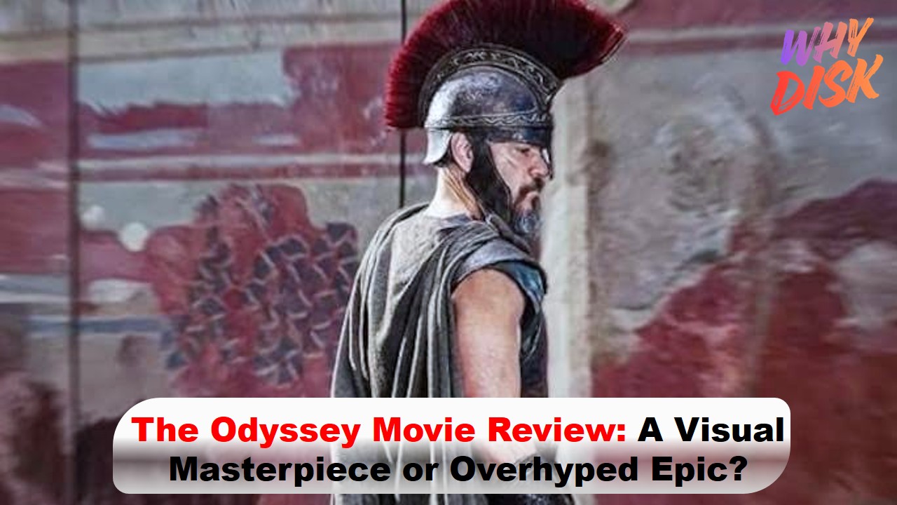 The Odyssey Movie Review: A Visual Masterpiece or Overhyped Epic?